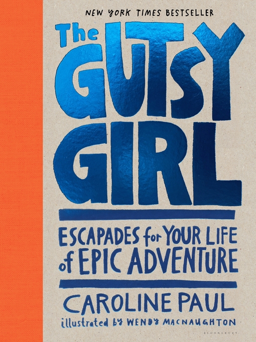 Title details for The Gutsy Girl by Caroline Paul - Wait list